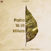 Patta Vi Ni Hillda Kaka Mp3 Song Download
