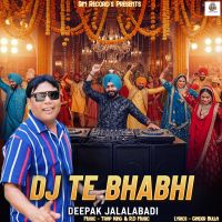 Dj Te Bhabhi Deepak Jalalabadi Mp3 Song Download
