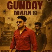 Gunday Maan Ri Nonu Rana Mp3 Song Download