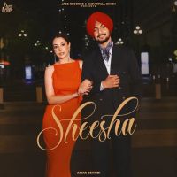 Sheesha Amar Sehmbi Mp3 Song Download