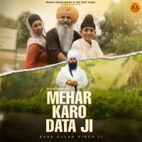 Mehar Karo Data Ji Baba Gulab Singh Ji Mp3 Song Download