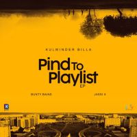 Pind To Playlist By Kulwinder Billa full album mp3 songs