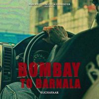 Bombay To Barnala Sucha Yaar Mp3 Song Download