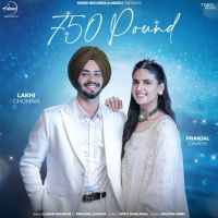 750 Pound Lakhi Ghuman Mp3 Song Download