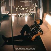 Mann Ja Kahla Parry Sidhu Mp3 Song Download
