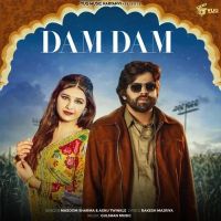 Dam Dam Masoom Sharma, Ashu Twinkle Mp3 Song Download