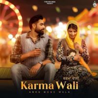 Karma Wali Anku Moge Wala Mp3 Song Download