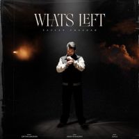 Whats Left Zaffar Chauhan Mp3 Song Download