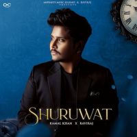 Shuruwat Kamal Khan Mp3 Song Download