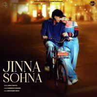 Jinna Sohna Arjun Sahota Mp3 Song Download