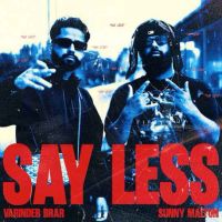 Say Less Varinder Brar Mp3 Song Download