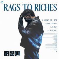 Rags To Riches By Jhindi full album mp3 songs
