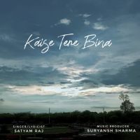 Kaise Tere Bina Satyam Raj Mp3 Song Download
