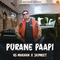 Purane Paapi KS Makhan Mp3 Song Download
