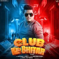 Club Ke Bhitar Raju Punjabi Mp3 Song Download