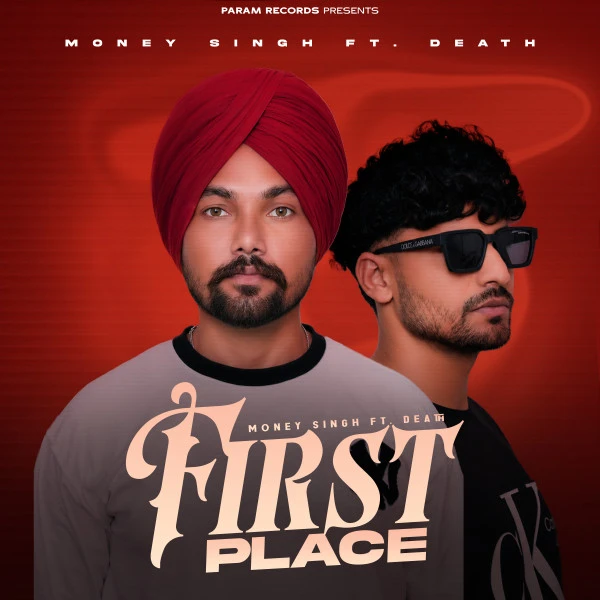 First Place Money Singh Mp3 Song Download