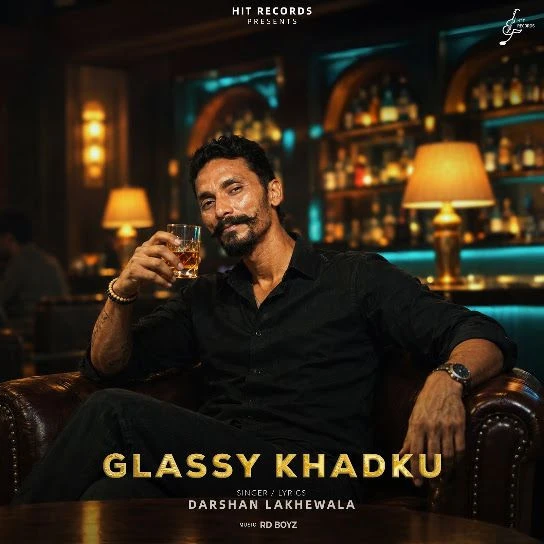 Glassy Khadku Darshan Lakhewala Mp3 Song Download