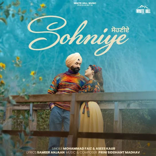 Sohniye Mohammad Faiz, Asees Kaur Mp3 Song Download