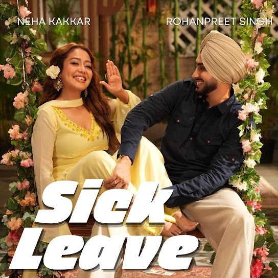 Sick Leave Neha Kakkar, Rohanpreet Singh Mp3 Song Download