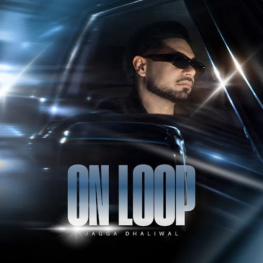 On Loop Jagga Dhaliwal Mp3 Song Download
