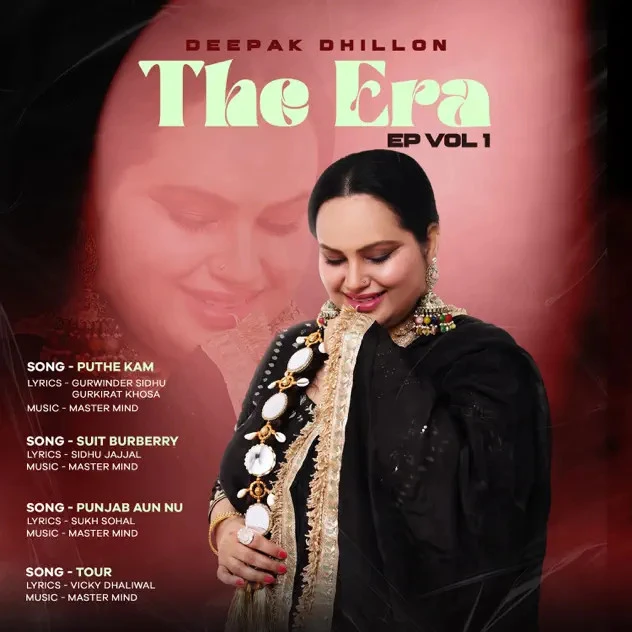The Era (VOL 1) - EP By Deepak Dhillon full album mp3 songs