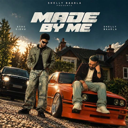 Made Shelly Baadla, Ashu Sidhu Mp3 Song Download