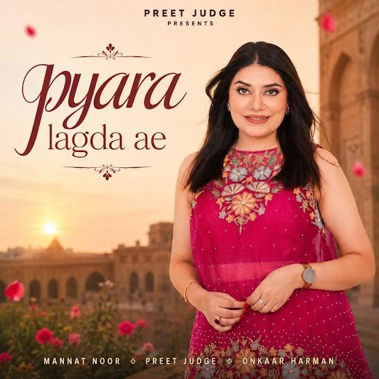 Pyara Lagda Ae Mannat Noor Mp3 Song Download
