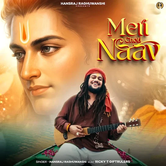 Meri Choti Naav Hansraj Raghuwanshi Mp3 Song Download