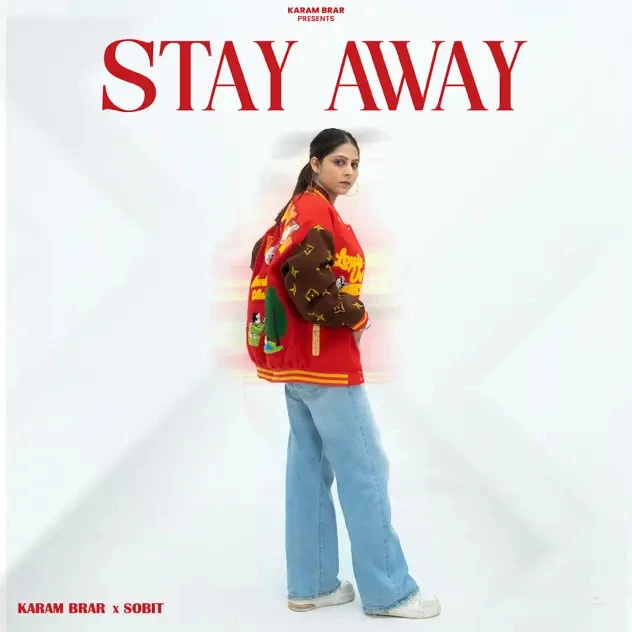 Stay Away By Karam Brar, Kuldeep Rathorr and others... full album mp3 songs