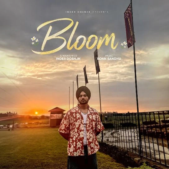 Bloom Inder Dosnjh Mp3 Song Download