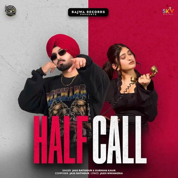 Half Call Jass Rathour, Gurman Kaur Mp3 Song Download