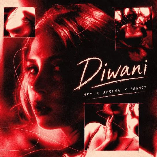 Diwani Afreen, AKM, Legacy Mp3 Song Download