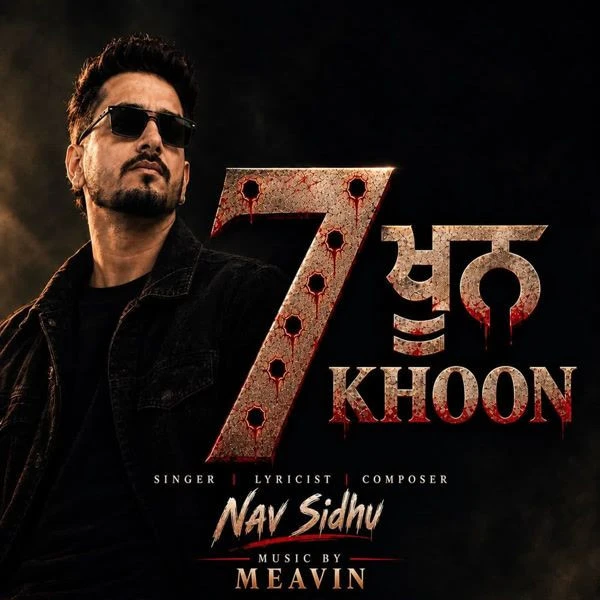 7 Khoon Nav Sidhu Mp3 Song Download