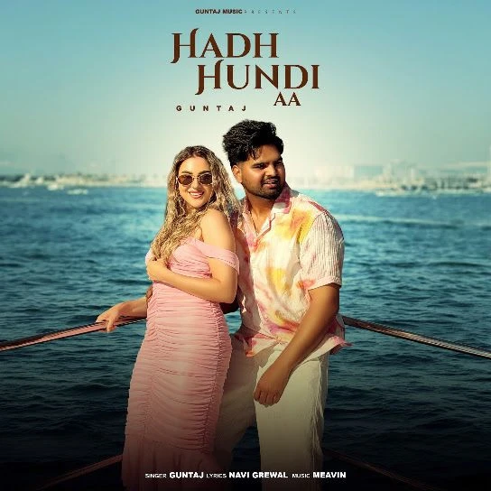 Hadh Hundi Aa Guntaj Mp3 Song Download