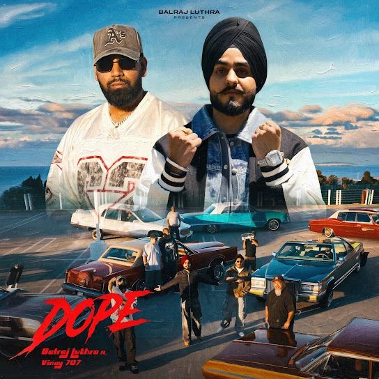 DOPE Balraj Luthra, Vinay 707 Mp3 Song Download