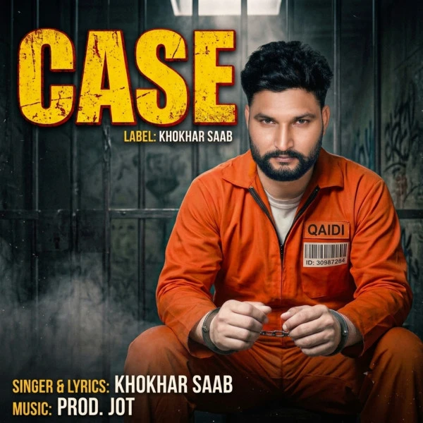 Case Khokhar Saab Mp3 Song Download